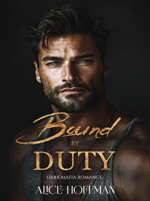 Title details for Bound by Duty by Alice Hoffman - Available